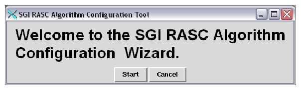 SGI RASC Algorithm Configuration Tool Welcome Screen